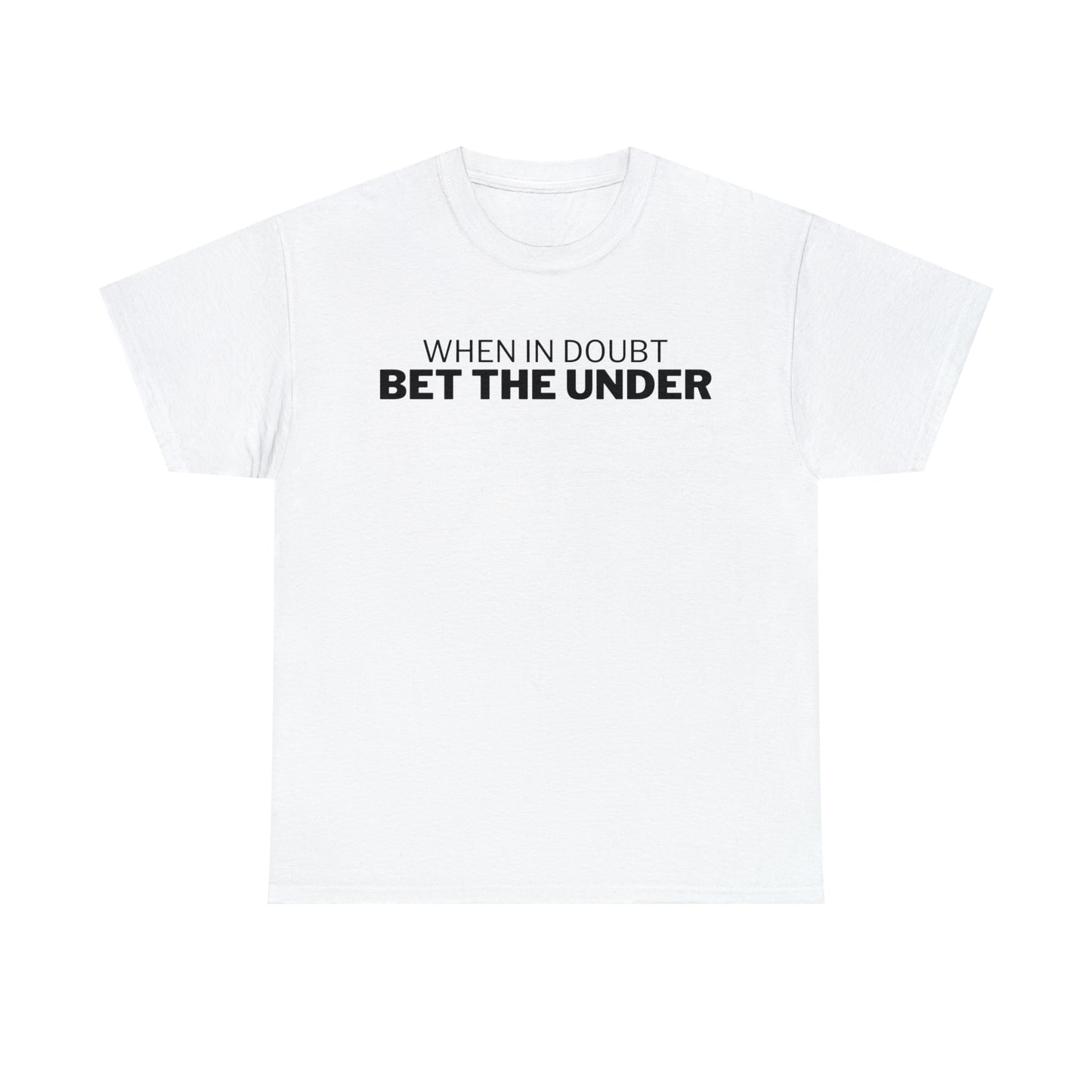 When In Doubt, Bet The Under