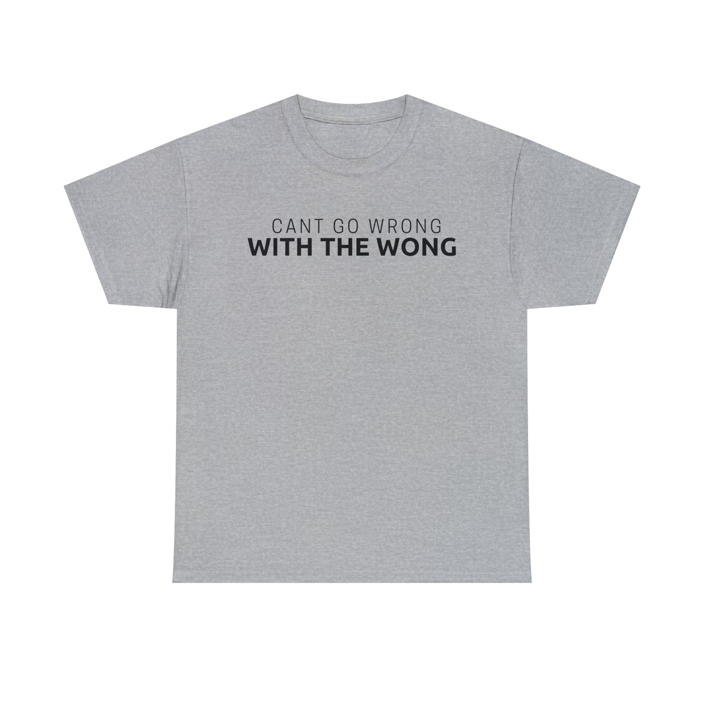 Cant Go Wrong, With The Wong