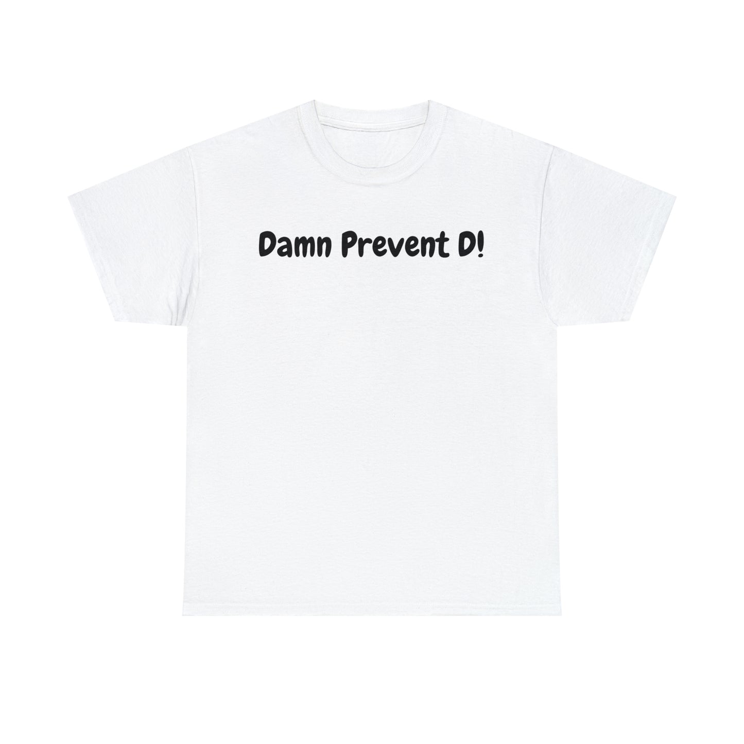 Damn Prevent D!