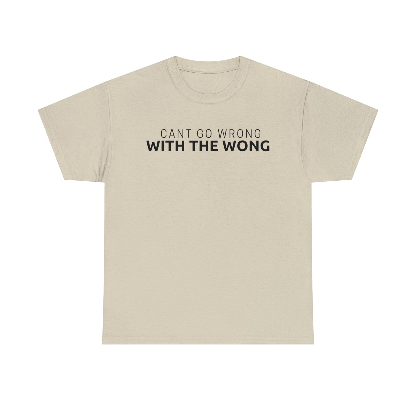 Cant Go Wrong, With The Wong