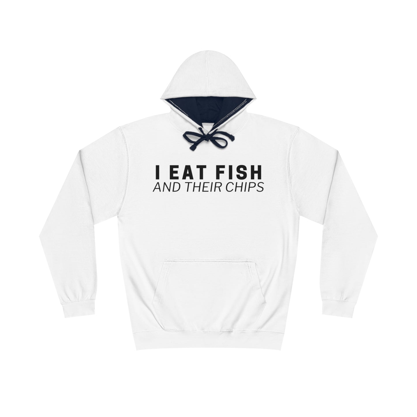 I EAT FISH AND THEIR CHIPS HOODIE