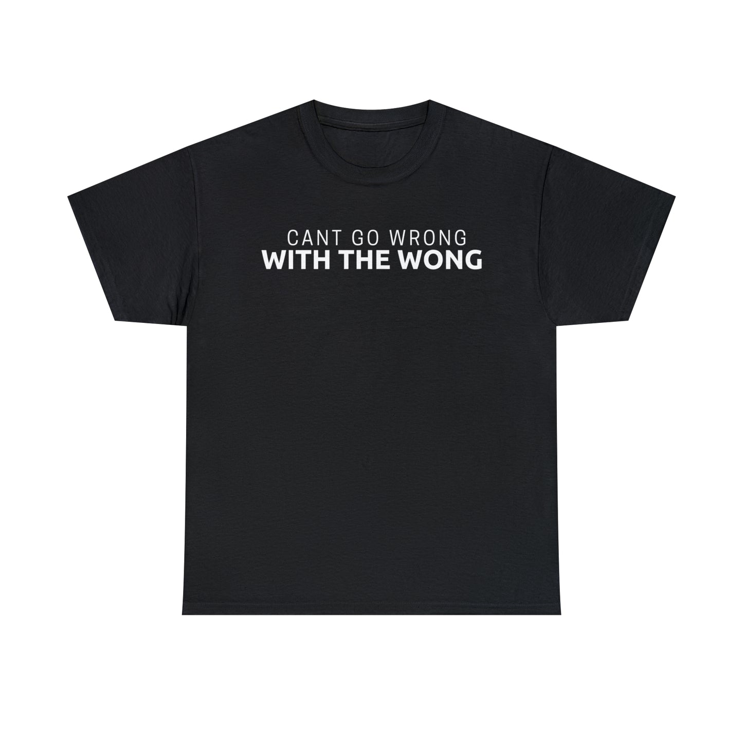 Cant Go Wrong, With The Wong