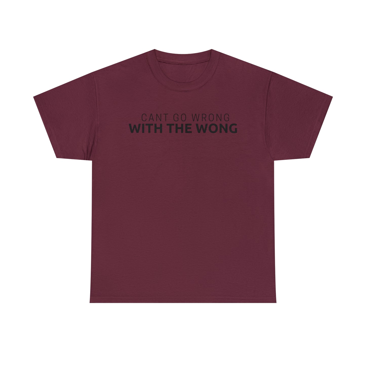 Cant Go Wrong, With The Wong