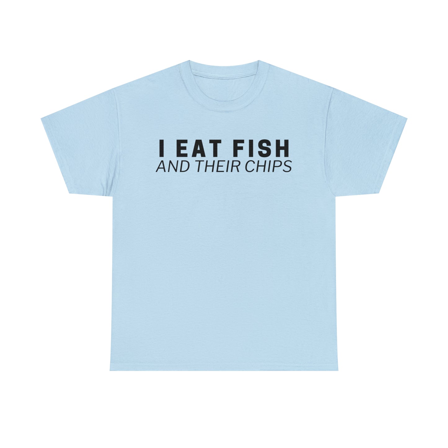 I Eat Fish And Their Chips