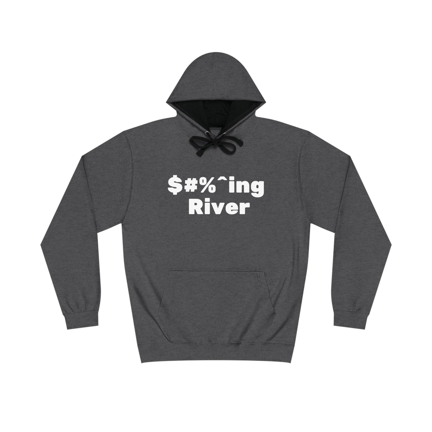$#%^ing River