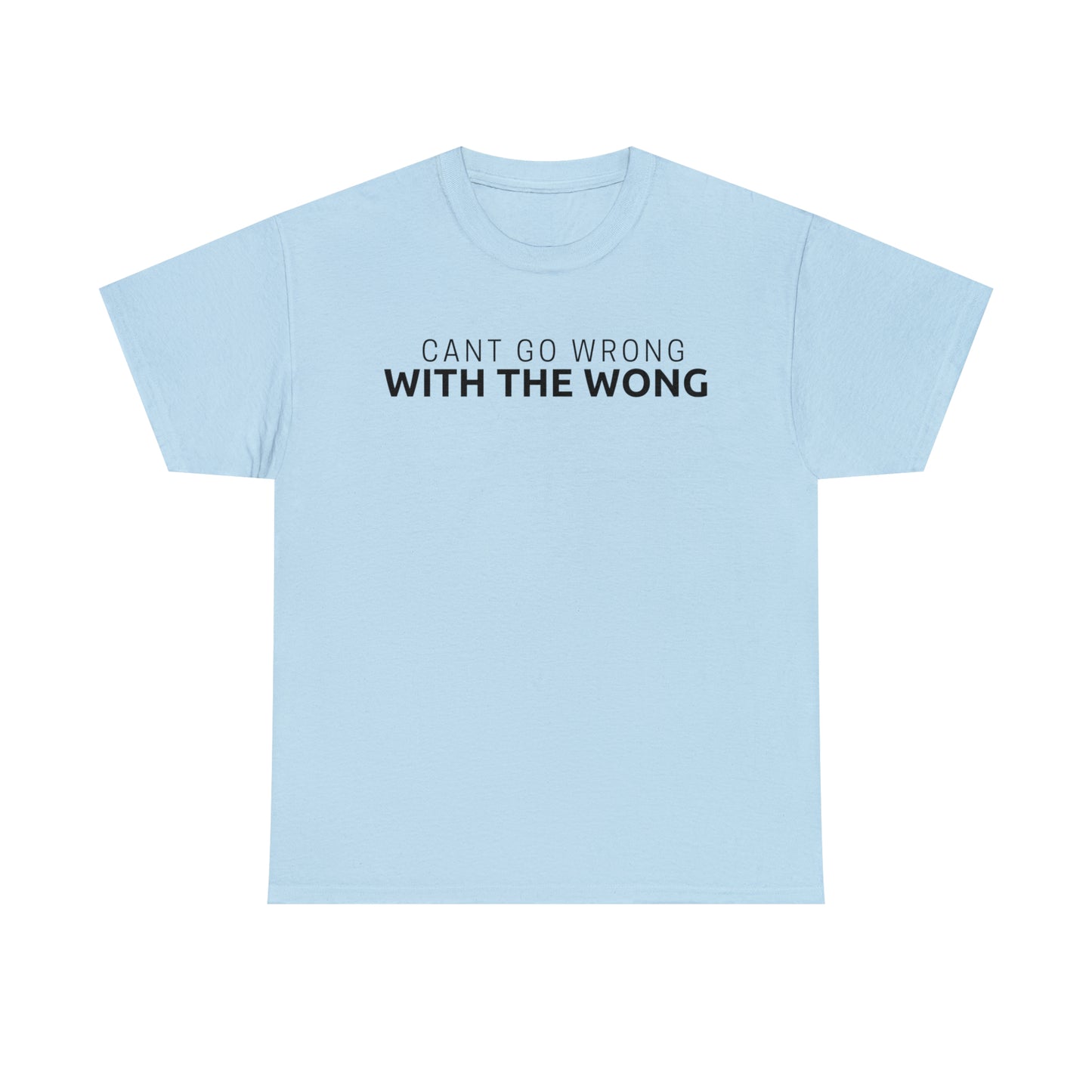 Cant Go Wrong, With The Wong