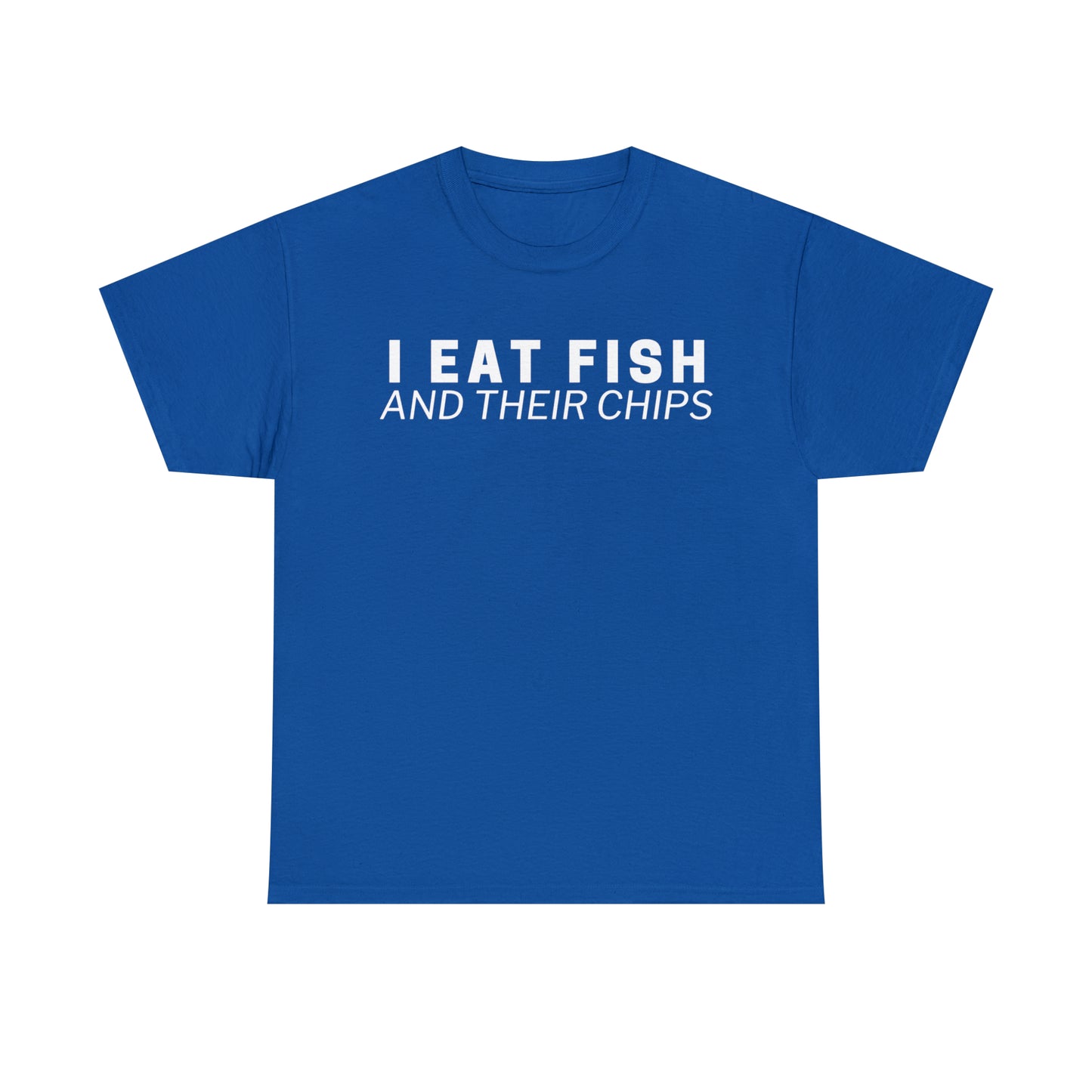 I Eat Fish And Their Chips