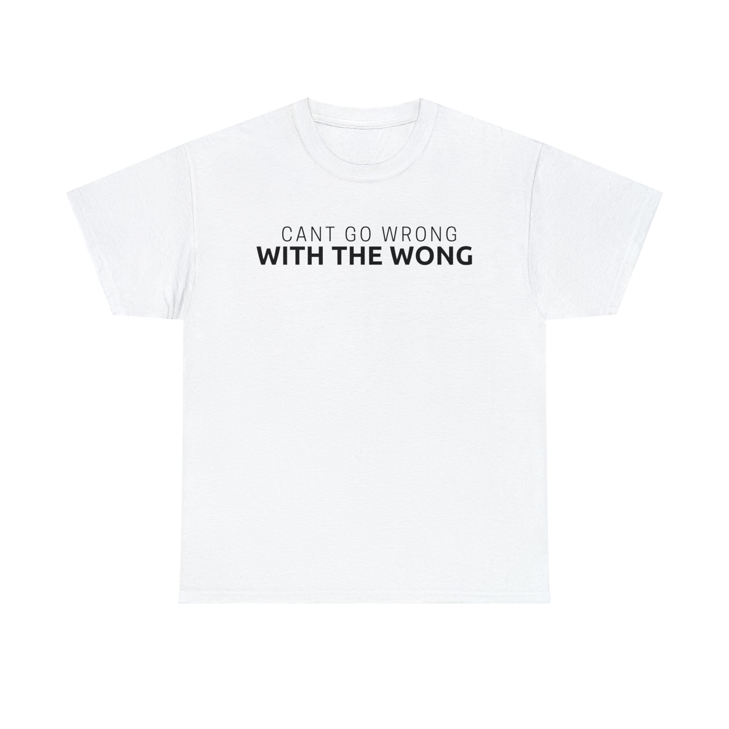 Cant Go Wrong, With The Wong