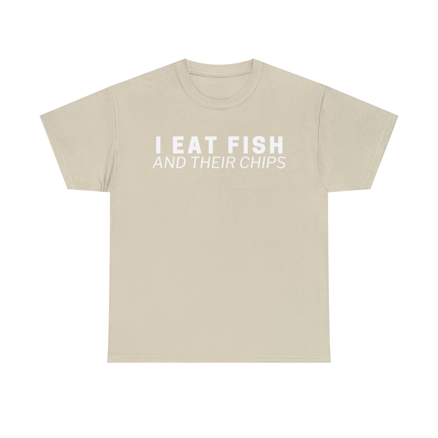 I Eat Fish And Their Chips