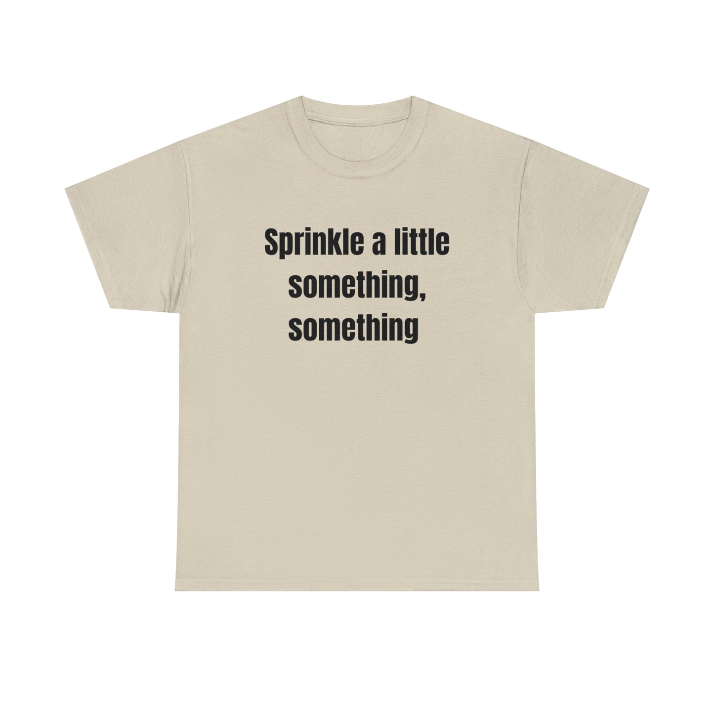 Sprinkle A Little Something, Something