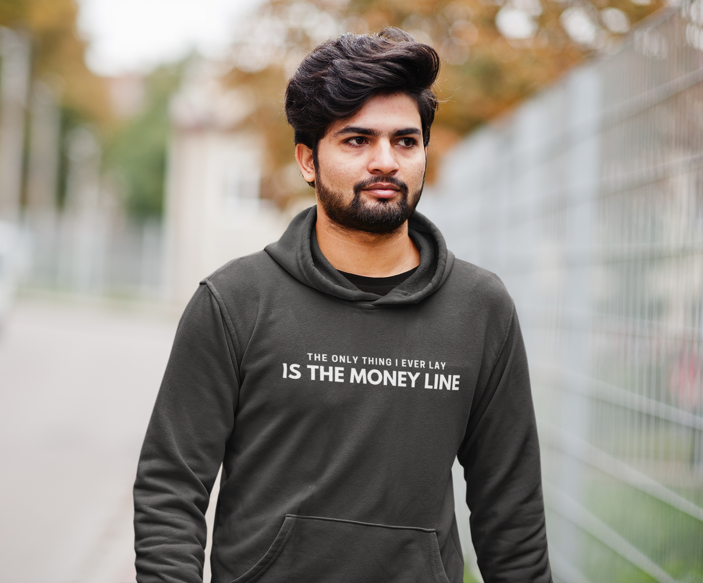 The Only Thing I Ever Lay, Is The Money Line Hoodie
