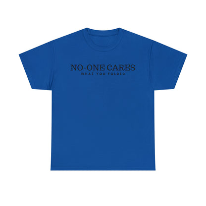 No-One Cares What You Folded