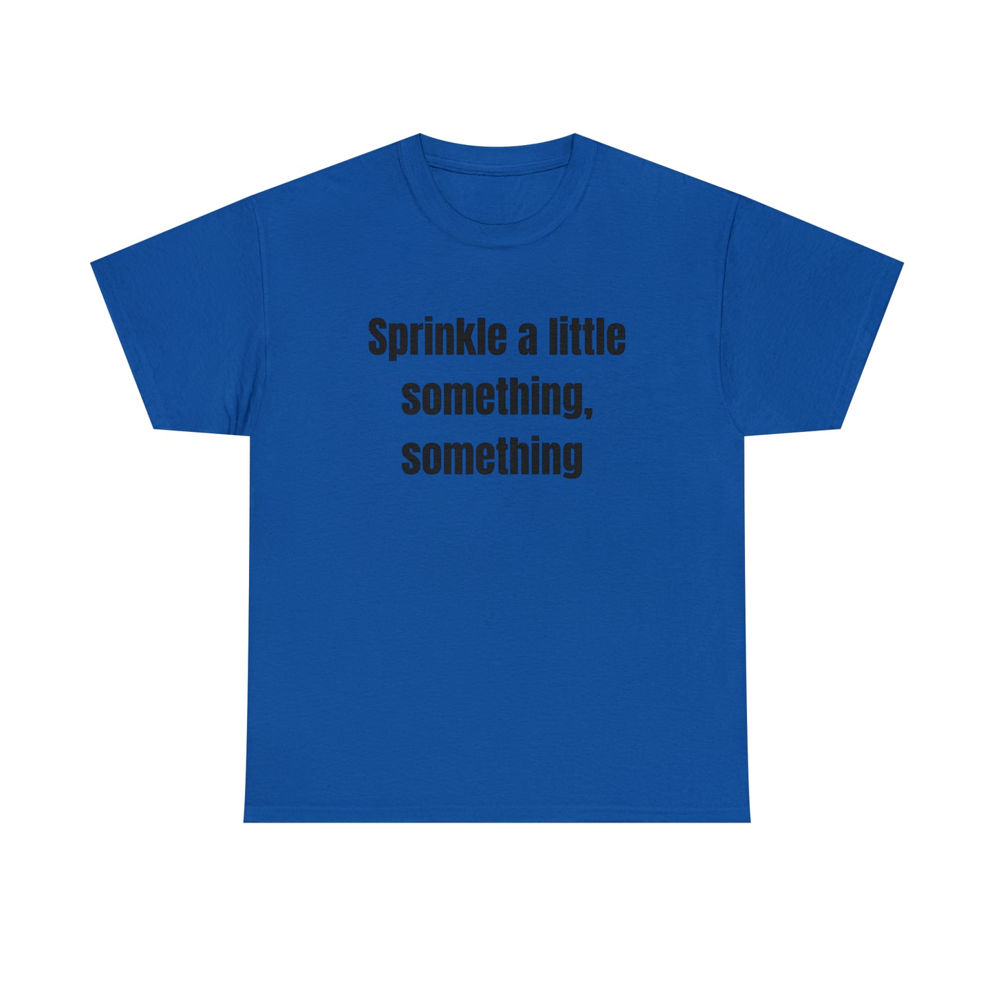 Sprinkle A Little Something, Something