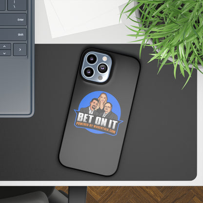 Bet On it Phone Case