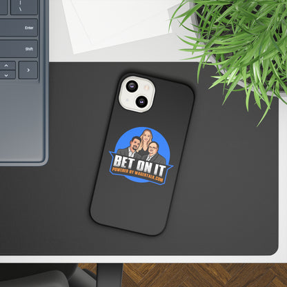 Bet On it Phone Case