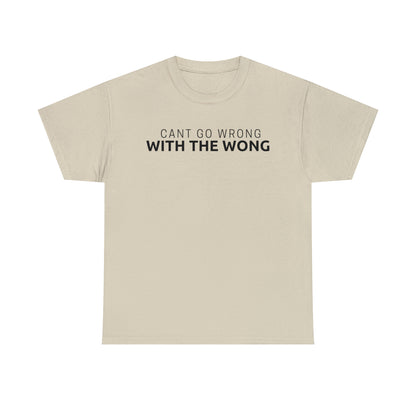 Cant Go Wrong, With The Wong