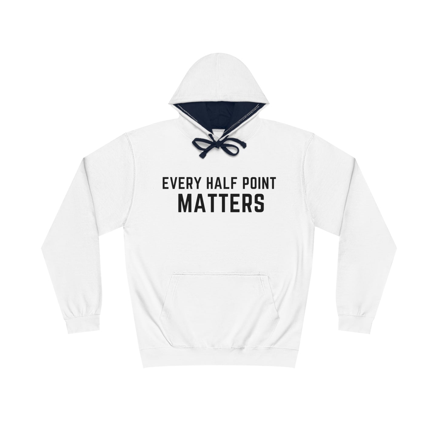 EVERY HALF POINT MATTERS HOODIE