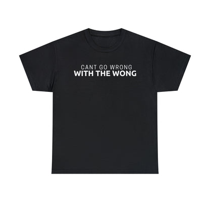 Cant Go Wrong, With The Wong