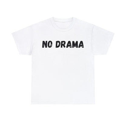 No Drama Tee