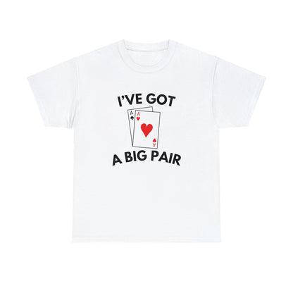 I've Got A Big Pair