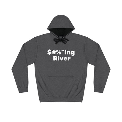 $#%^ing River