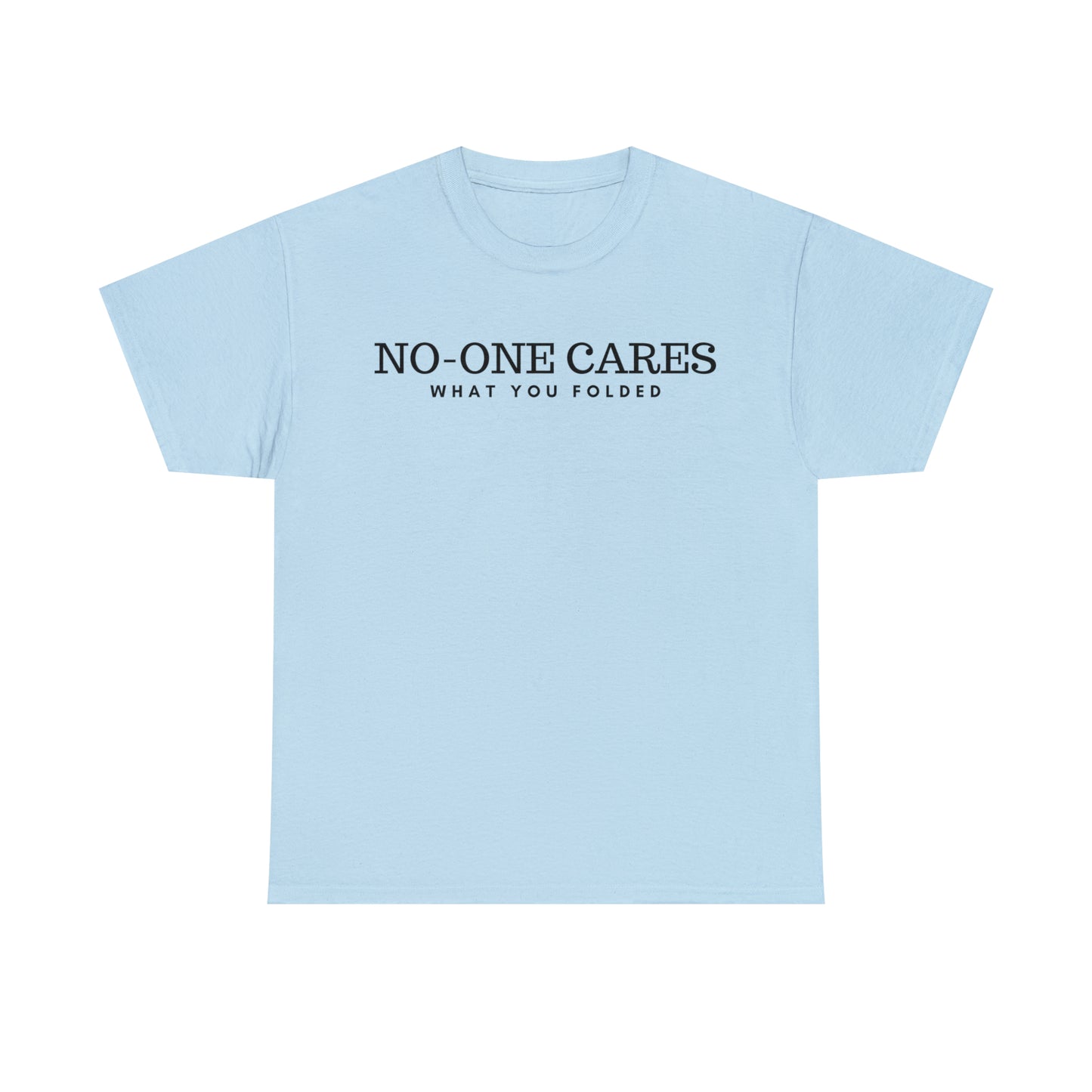 No-One Cares What You Folded