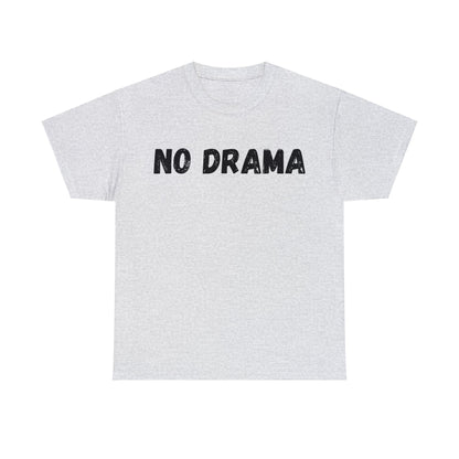 No Drama Tee