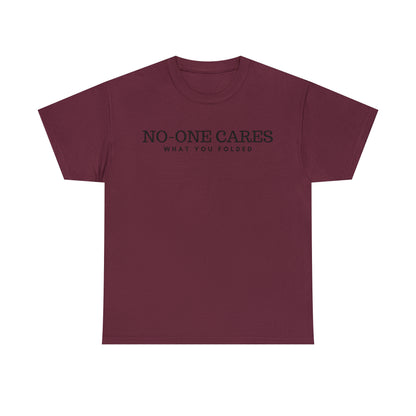 No-One Cares What You Folded