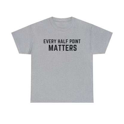 Every Half Point Matters