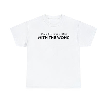 Cant Go Wrong, With The Wong