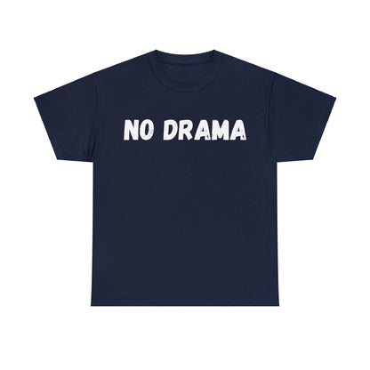 No Drama Tee