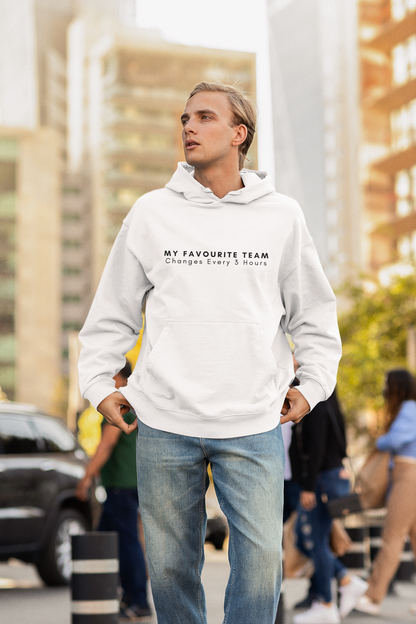 My Favourite Team, Changes Every 3 Hours Hoodie