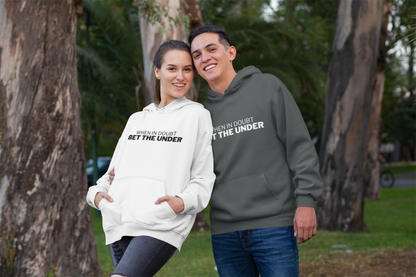 When In Doubt, Bet The Under Hoodie