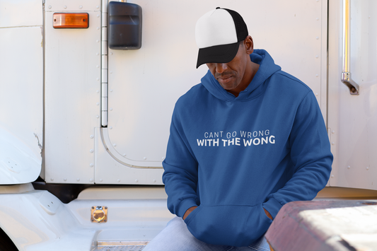 Cant Go Wrong, With The Wong Hoodie